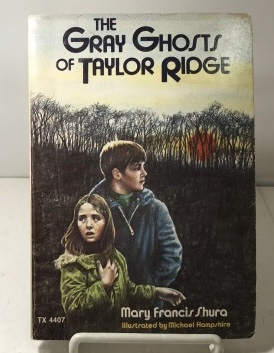 SHURA, MARY FRANCIS - The Gray Ghosts of Taylor Ridge