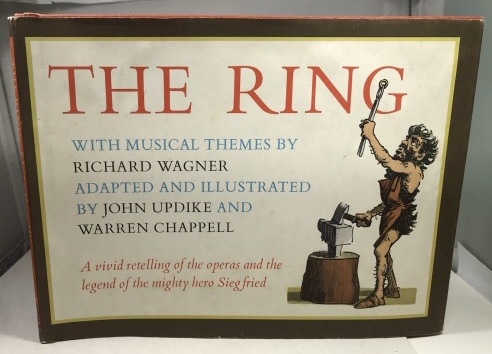 UPDIKE, JOHN (ADAPTED BY) - The Ring with Musical Themes By Richard Wagner