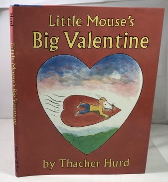 HURD, THACHER (JOHN THACHER HURD) - Little Mouse's Big Valentine