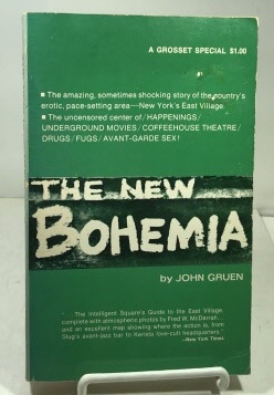 GRUEN, JOHN - The New Bohemia the Combine Generation