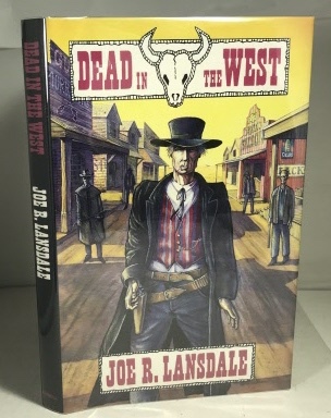 LANSDALE, JOE R. - Dead in the West