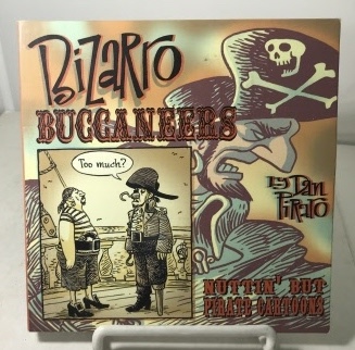 Image for Bizarro Buccaneers Nuttin' but Pirate Cartoons