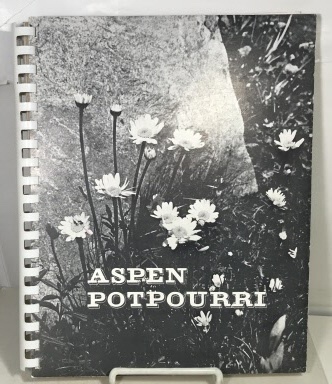 Image for Aspen Potpourri A Collection of Aspen Recipes and Ideas