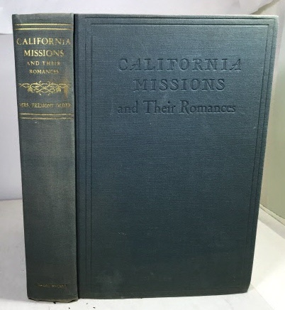 OLDER, MRS. FREMONT (CORA OLDER) - California Missions and Their Romances