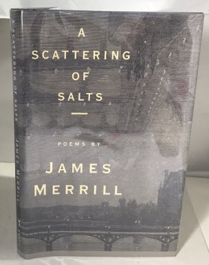 MERRILL, JAMES - A Scattering of Salts Poems
