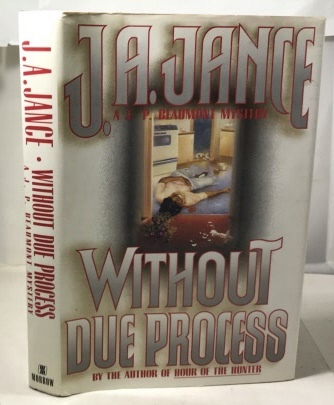 JANCE, J. A. - Without Due Process a J.P. Beaumont Mystery