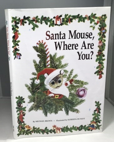 BROWN, MICHAEL - Santa Mouse, Where Are You?