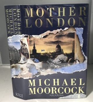 MOORCOCK, MICHAEL - Mother London