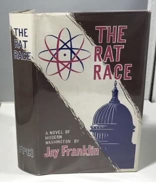 FRANKLIN, JAY (PSEUDONYM OF JOHN FRANKLIN CARTER ) - The Rat Race