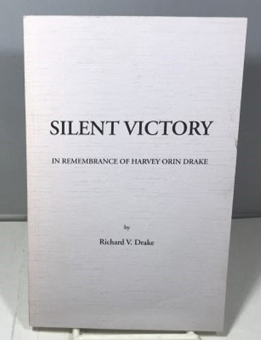 Image for Silent Victory In Remembranc Harvey Drake