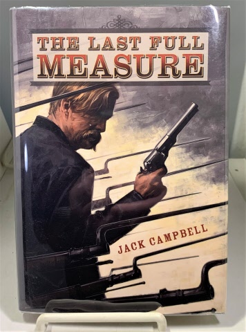 CAMPBELL, JACK (PSEUDONYM OF JOHN G. HEMRY) - The Last Full Measure