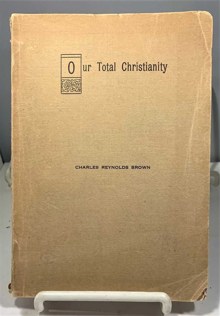 BROWN, CHARLES REYNOLDS - Out Total Christianity