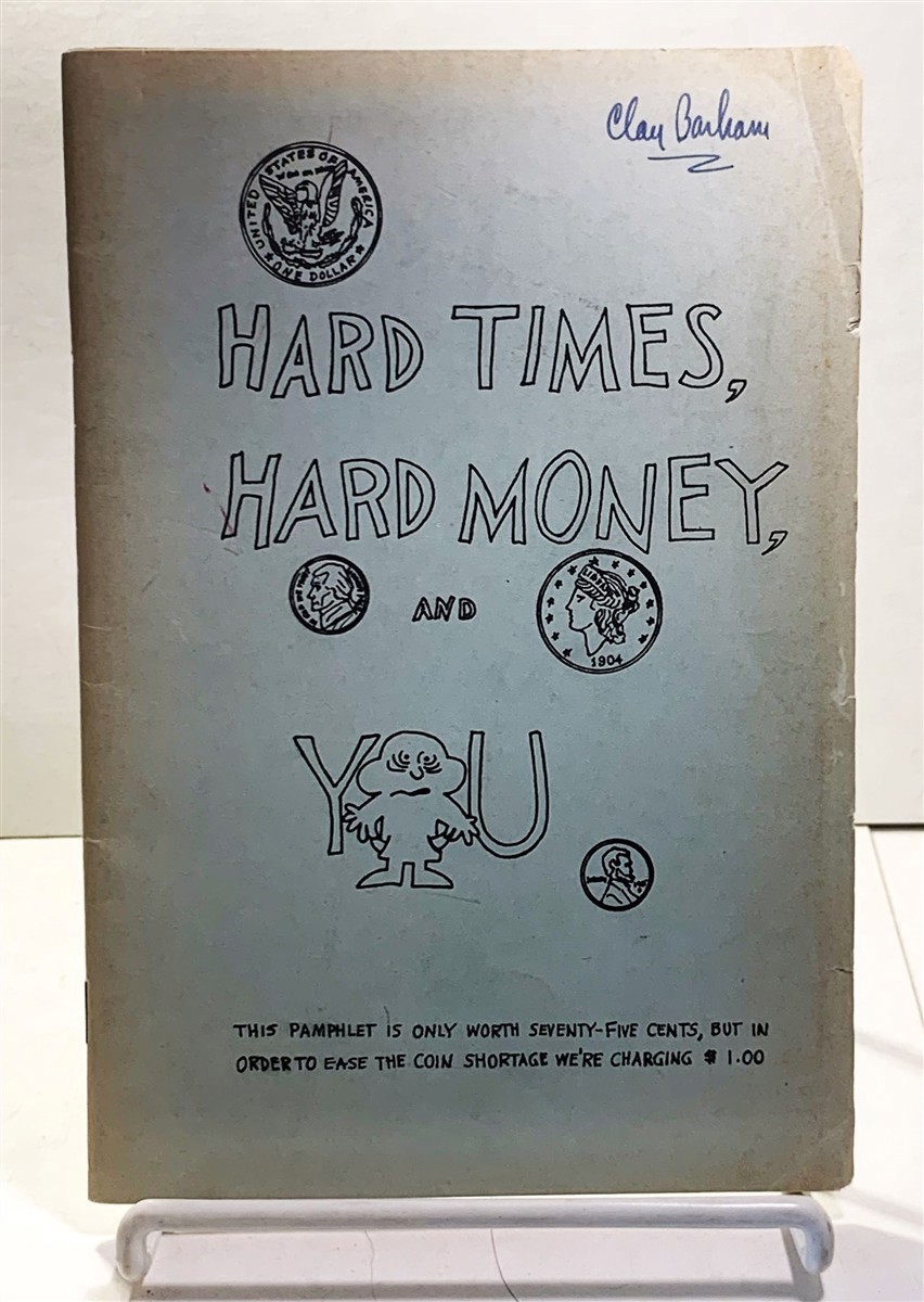 Image for Hard Times, Hard Money & You