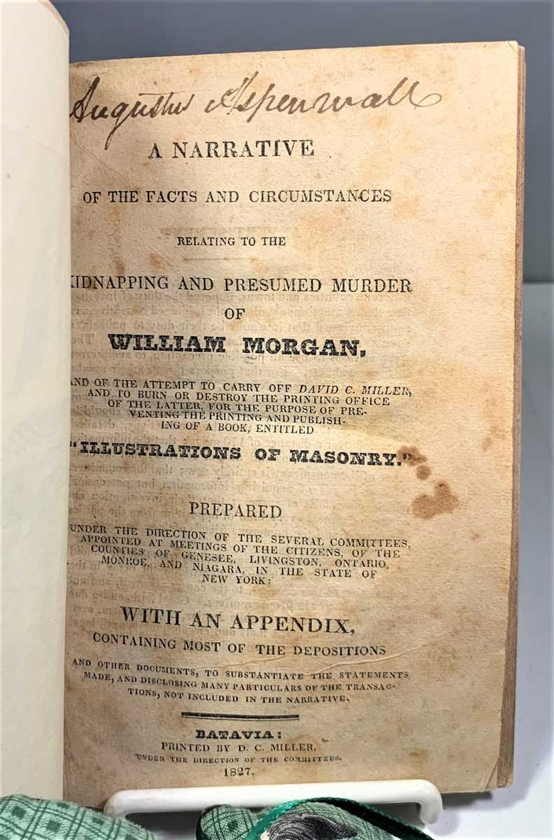 Image for Narrative Of The Facts Relating To The Murder Of William Morgan