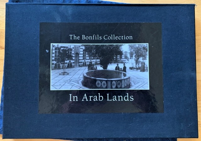 Image for In Arab Lands The Bonfils Collection of the University of Pennsylvania Museum