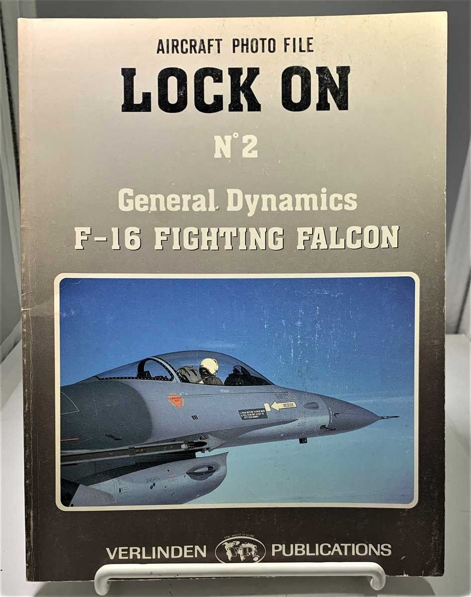 VERLINDEN PUBLICATIONS, HANS WILMS - Lock on No. 2 General Dynamics F-16 Fighting Falcon