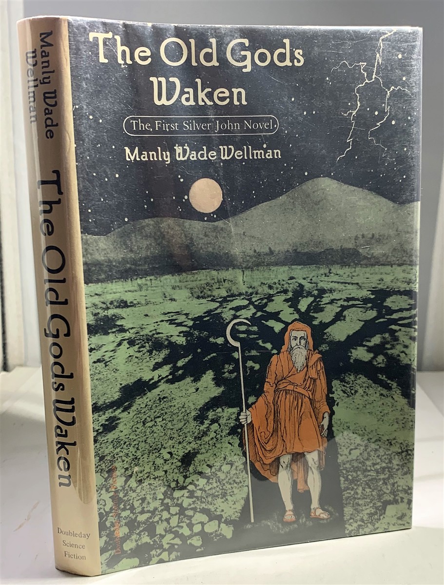 WELLMAN, MANLY WADE - The Old Gods Waken