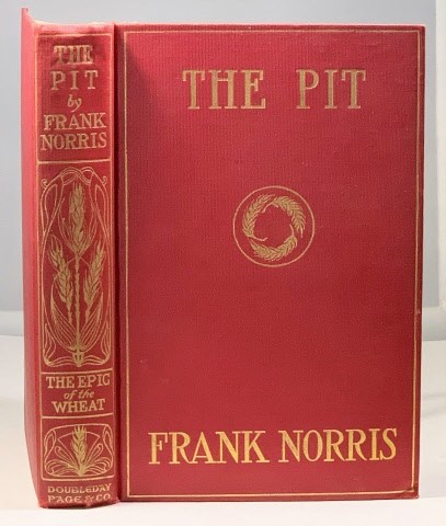 NORRIS, FRANK - The Pit a Story of Chicago