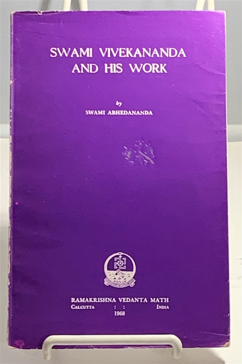 ABHEDANANDA, SWAMI - Swami Vivekananda and His Work