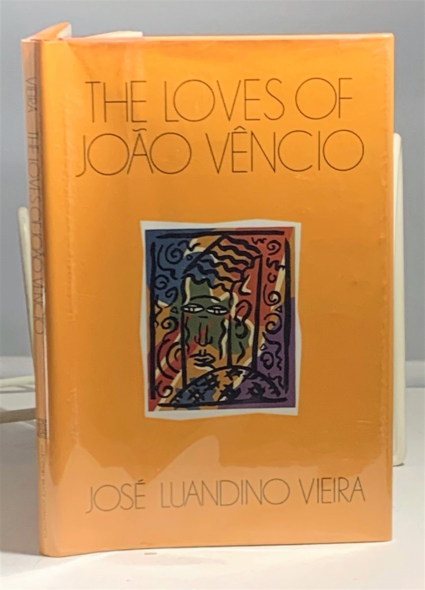VIEIRA, JOSE LUANDINO (TRANSLATED BY RICHARD ZENITH) - Loves of Joao Vencio
