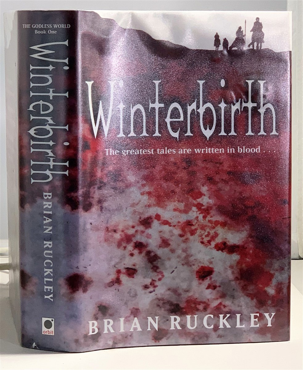 RUCKLEY, BRIAN - Winterbirth the Greatest Tales Are Written in Blood. . .