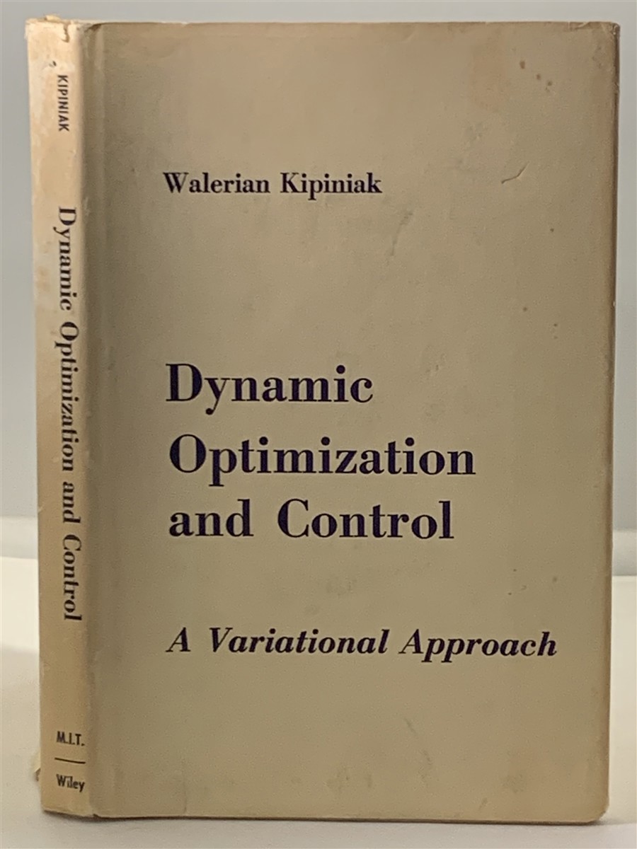 Image for Dynamic Optimization and Control  A Variational Approach