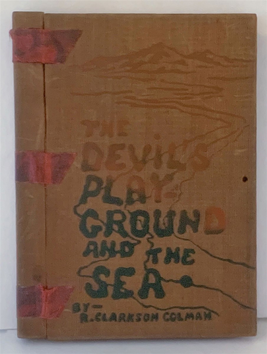 COLMAN, R. CLARKSON - The Devil's Playground and the Sea