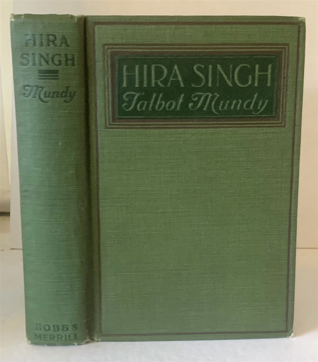 MUNDY, TALBOT (WILLIAM LANCASTER GRIBBON) - Hira Singh When India Came to Fight in Flanders