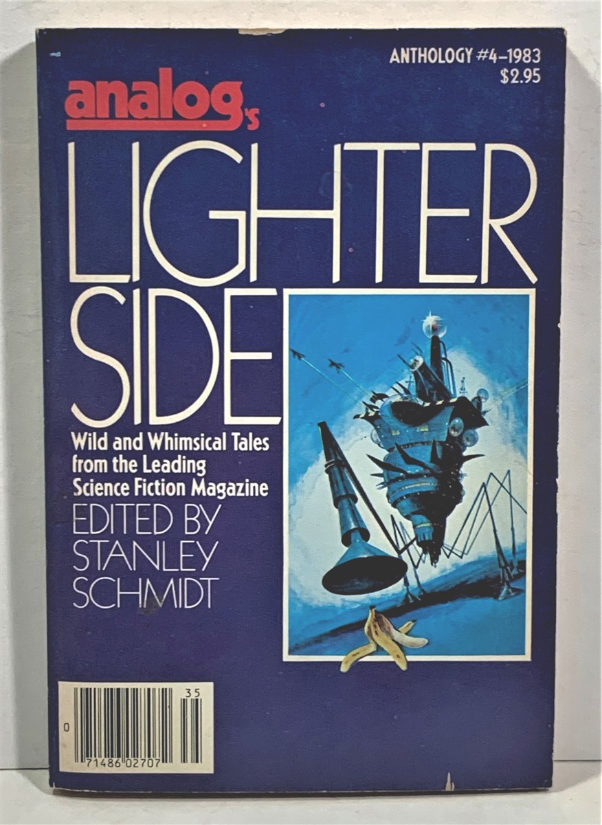 SCHMIDT, STANLEY (EDITED BY) - Analog's Lighter Side Anthology #4 - 1983