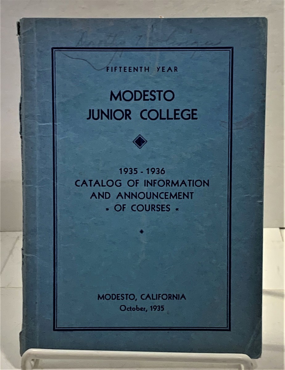 MODESTO JUNIOR COLLEGE - Catalog of Information and Announcement of Courses 1935-1936
