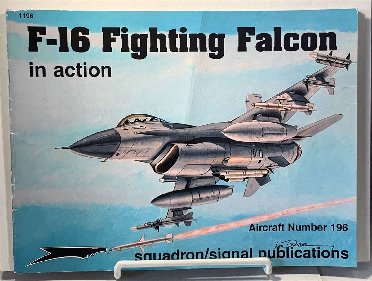 DRENDEL, LOU - F-16 Falcon in Action - Aircraft No. 196