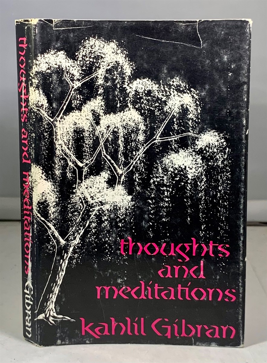 GIBRAN, KAHLIL (TRANSLATED AND EDITED BY ANTHONY R. FERRIS) - Thoughts and Meditations