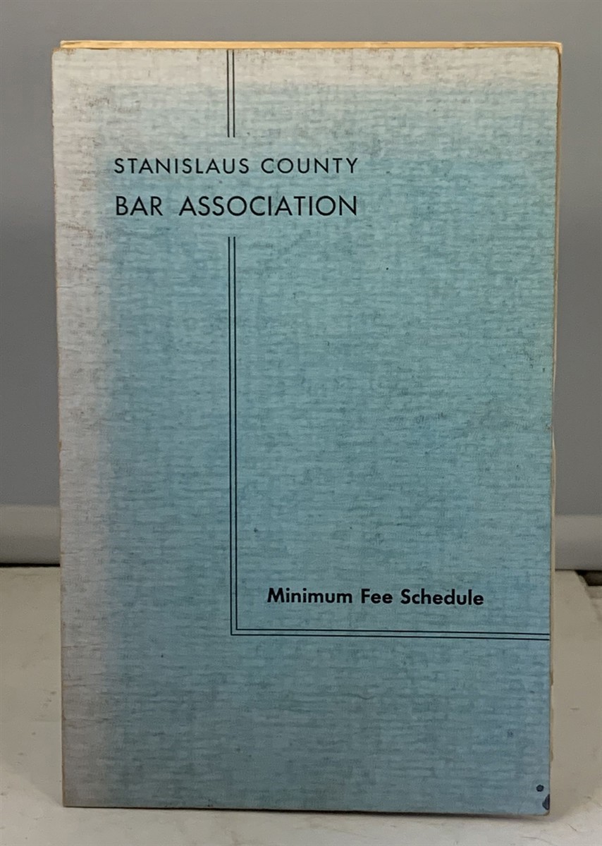 STANISLAUS COUNTY CALIFORNIA BAR ASSOCIATION - Stanislaus County Bar Association Minimum Fee Schedule 1951