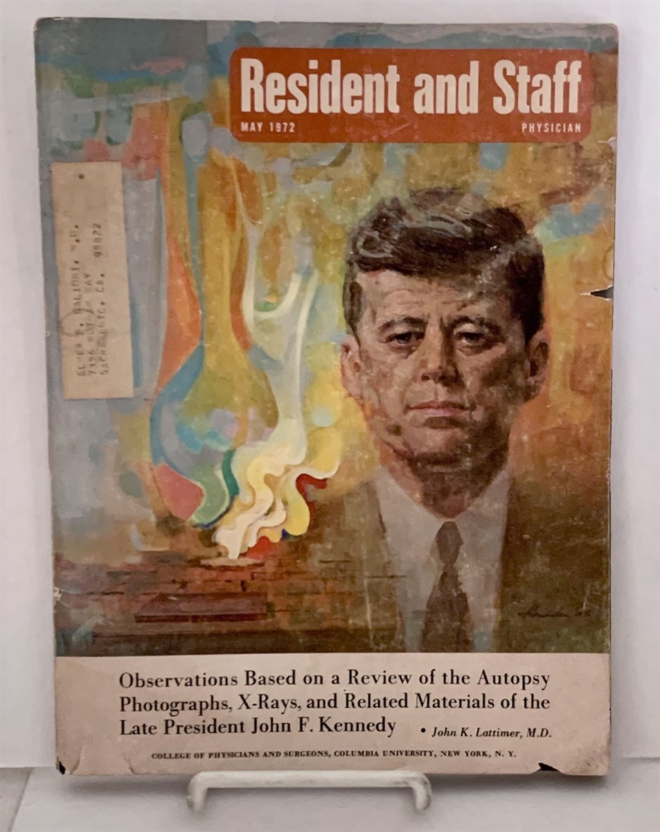 Image for Observations Based On A Review Of The Autopsy Photographs, X-rays, And Related Materials Of The Late President John F. Kennedy Found in Resident and Staff Physician Magazine May 1972