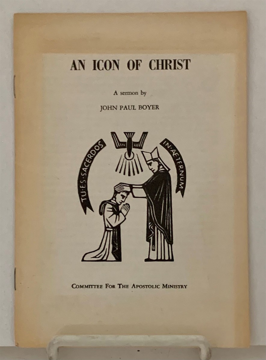 BOYER, JOHN PAUL - An Icon of Christ a Sermon