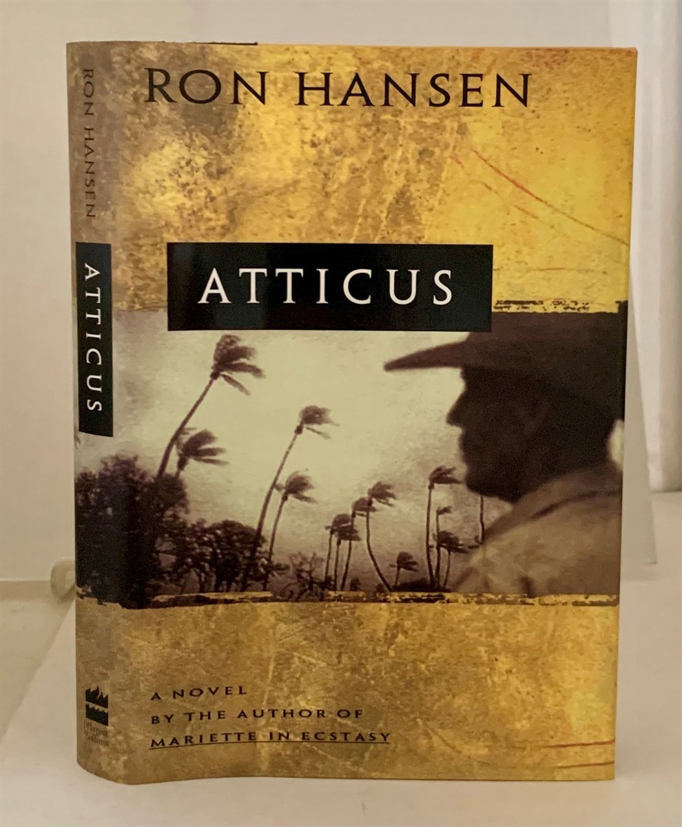 HANSEN, RON - Atticus a Novel