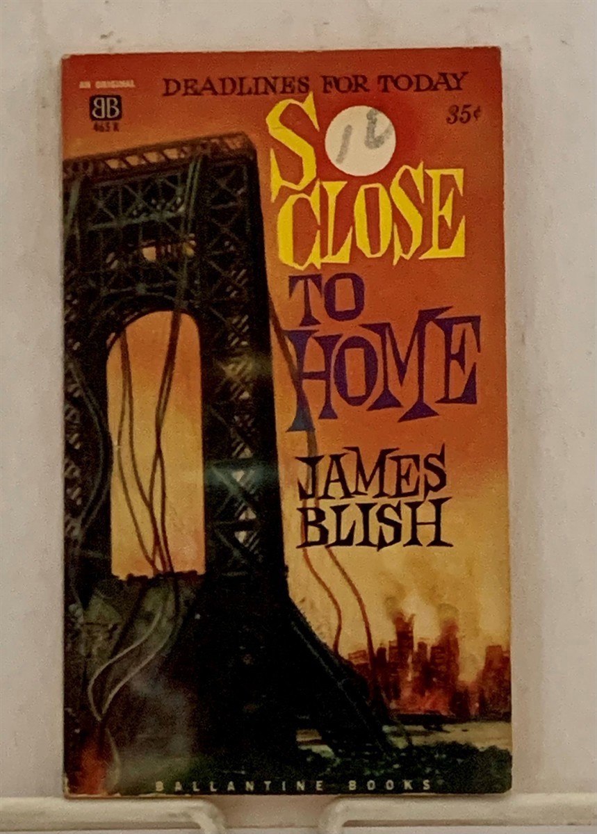 BLISH, JAMES - So Close to Home