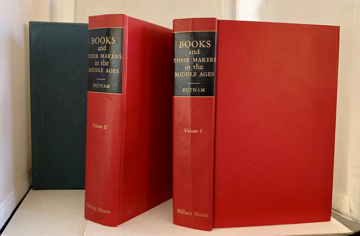 PUTNAM, GEORGE HAVEN - Books and Their Makers in the Middle Ages Vol. I and Vol. II