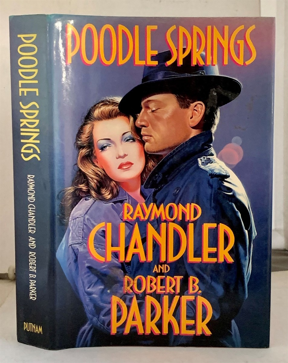 CHANDLER, RAYMOND & ROBERT B. PARKER - Poodle Springs