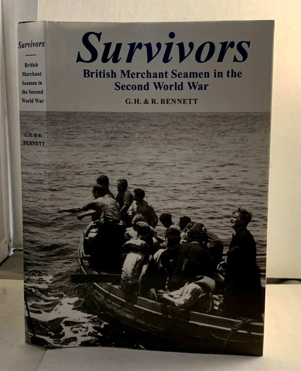 BENNETT, G. H.  &  G. HARRY BENNETT &  ROY BENNETT - Survivors British Merchant Seamen in the Second World War