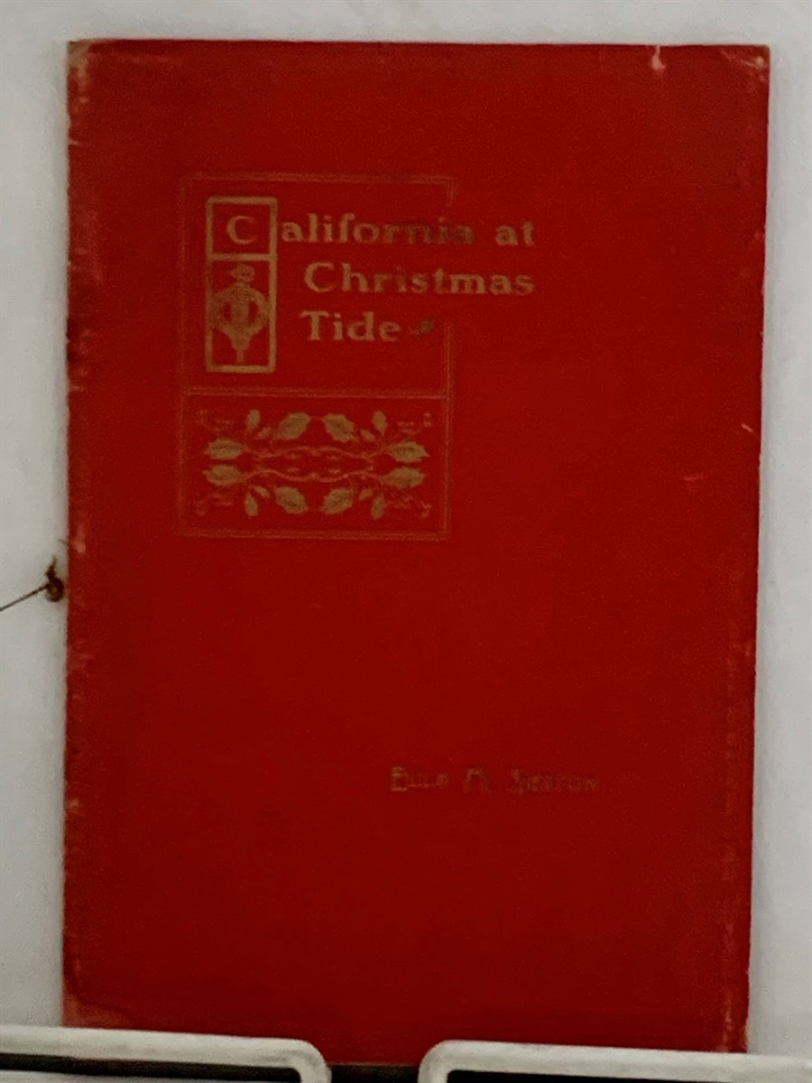SEXTON, ELLA M. - California at Chrismas Tide