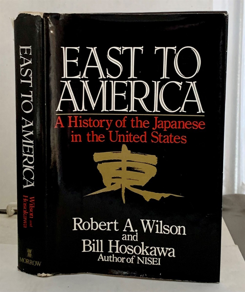 Image for East To America A History of the Japanese in the United States