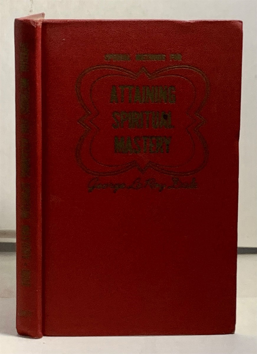 DALE, GEORGE LEROY - Special Methods for Attaining Spiritual Mastery