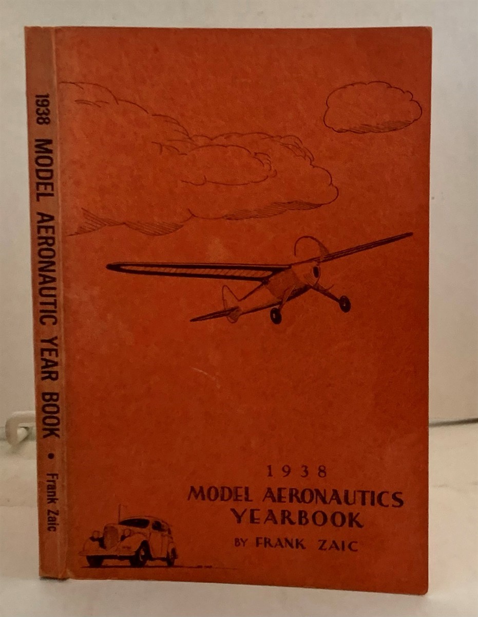 ZUIC, FRANK - 1938 Model Aeronautics Yearbook
