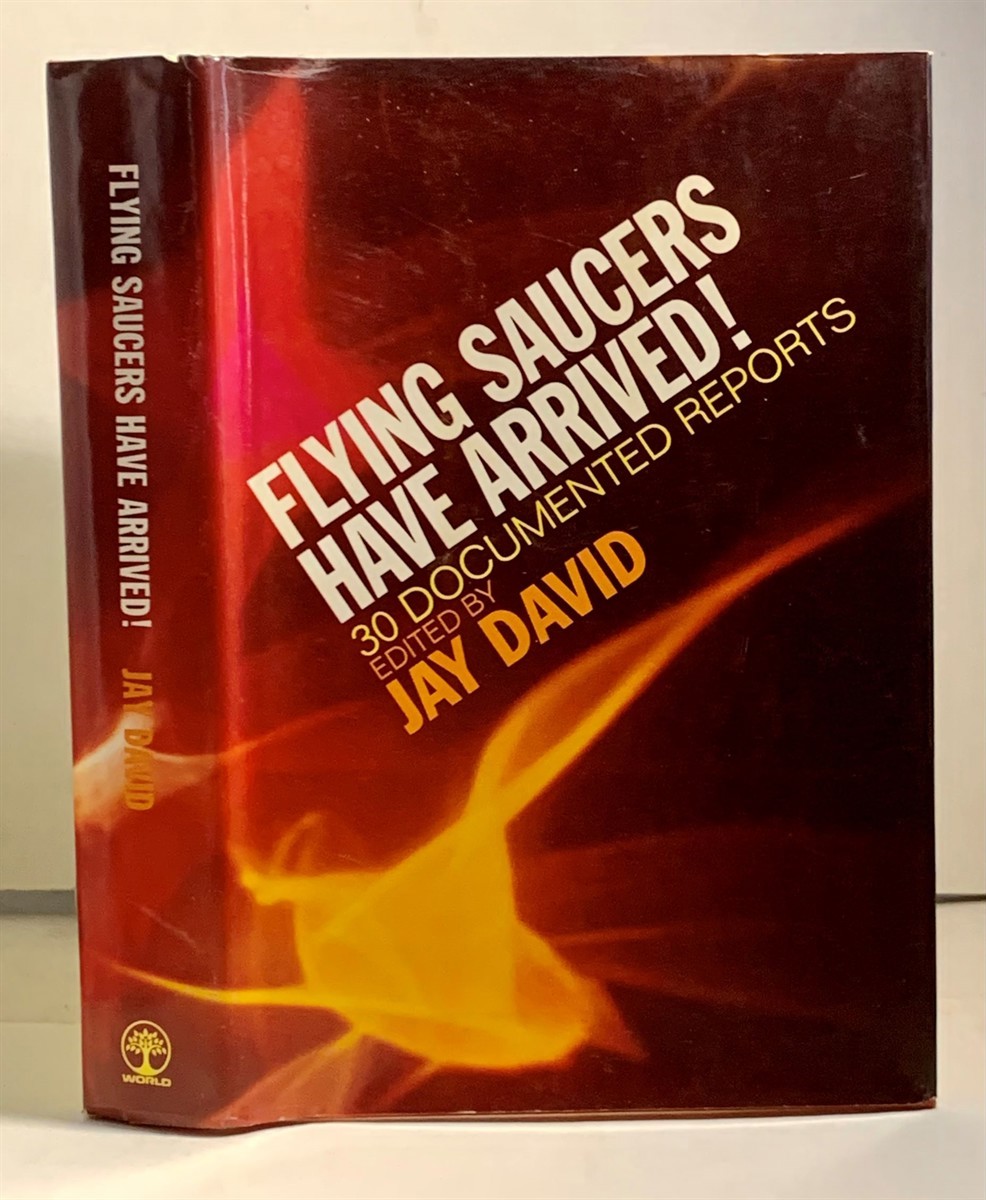 Image for Flying Saucers Have Arrived! 30 Documented Reports