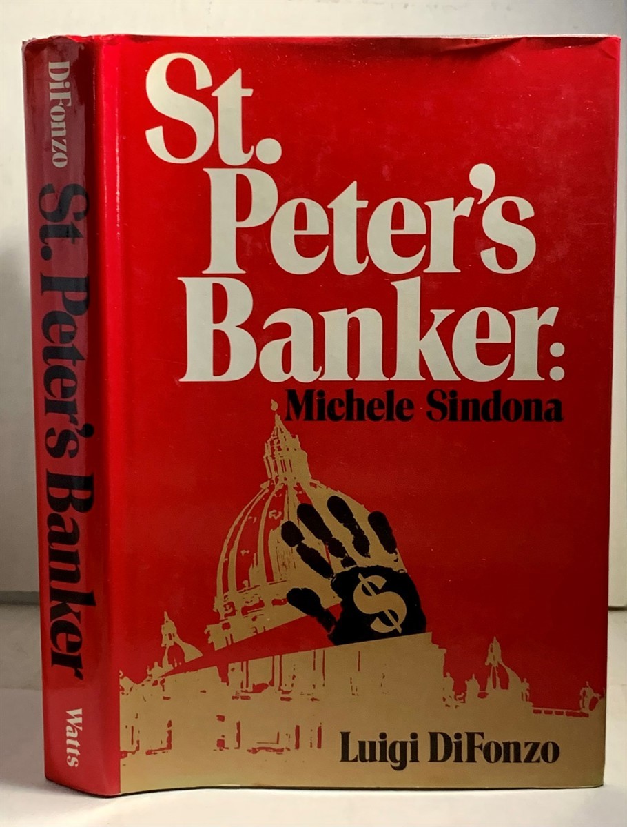 DIFONZO, LUIGI - St. Peter's Banker: Michele Sindona