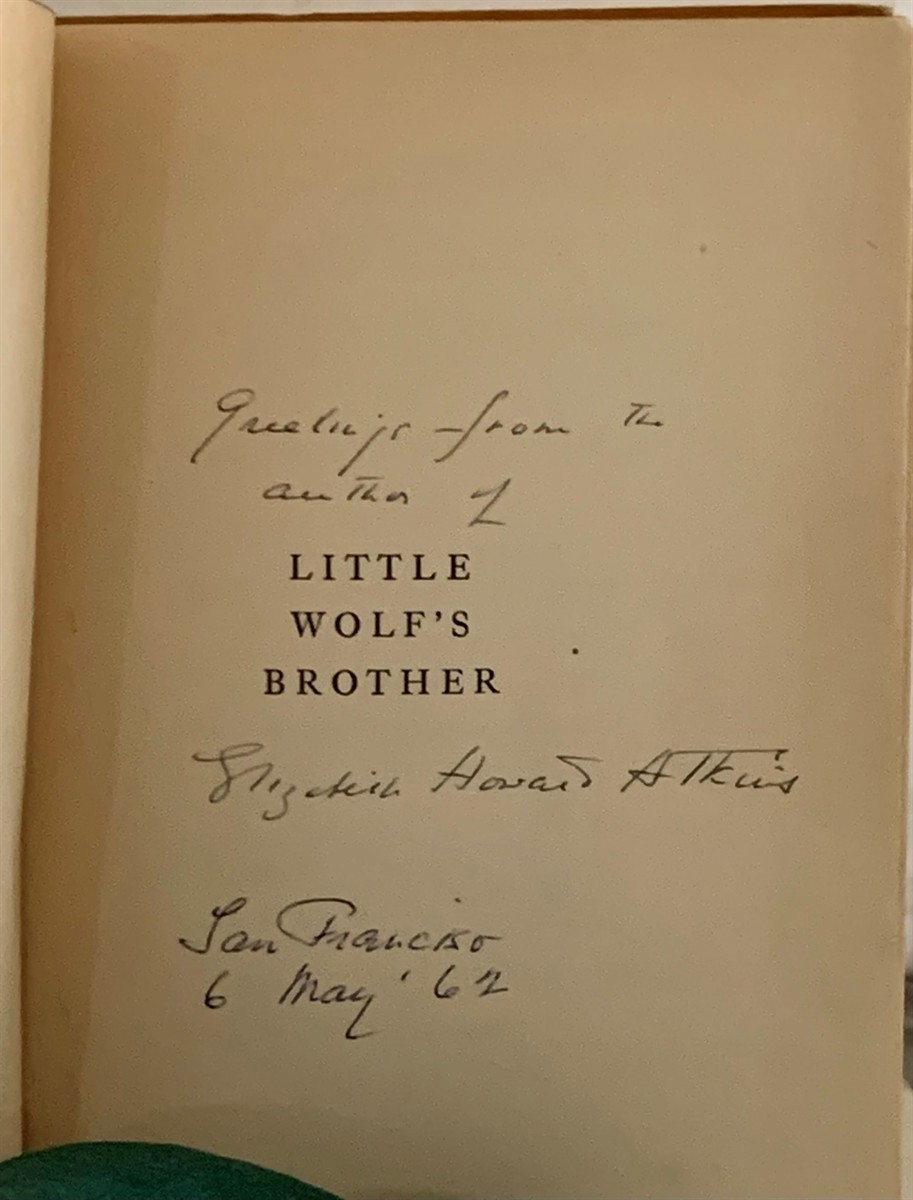 ATKINS, ELIZABETH HOWARD - Little Wolf's Brother a Story of the California Indians