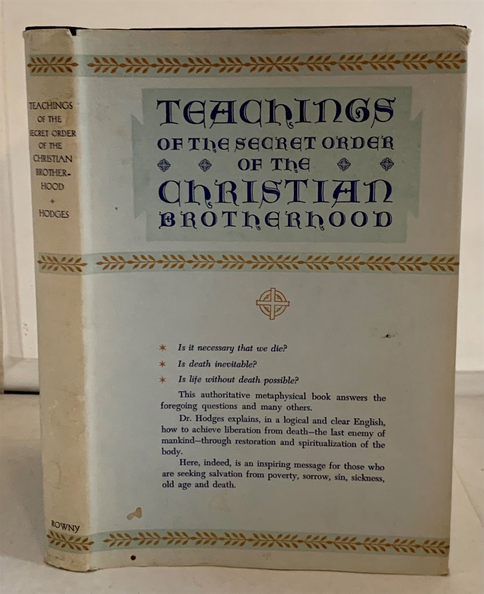 HODGES, EDWARD LEWIS - Teachings of the Secret Order of the Christian Brotherhood and School of Christian Inititation