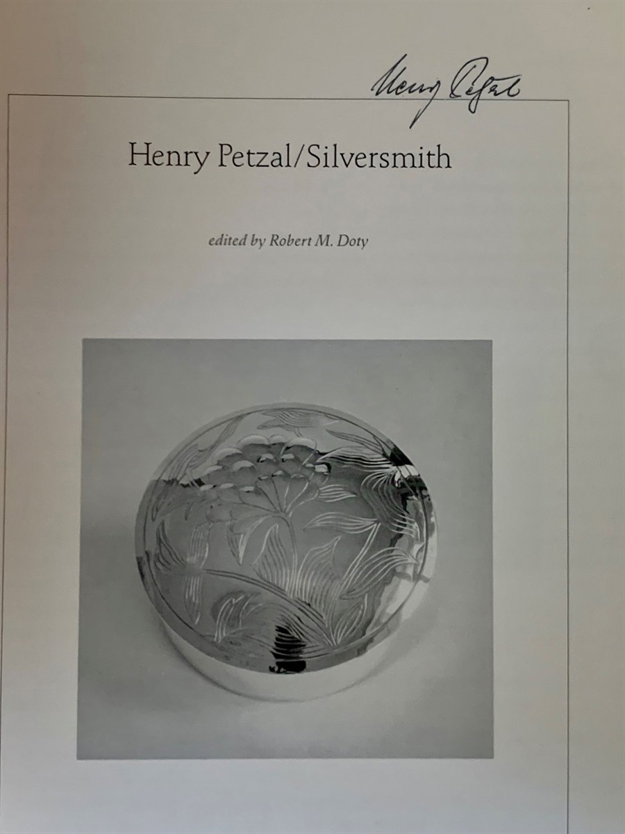 DOTY, ROBERT M. (EDITED BY) / CURRIER GALLERY OF ART - Henry Petzal / Silversmith