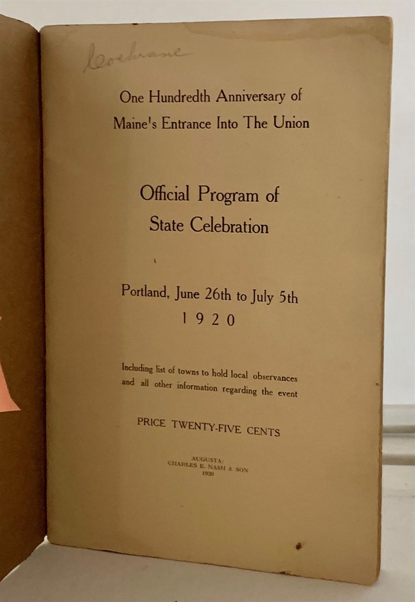 STATE OF MAINE - Maine Centennial Offical Program 1820-1920 One Hundredth Anniversary of Maine's Entrance Into the Union